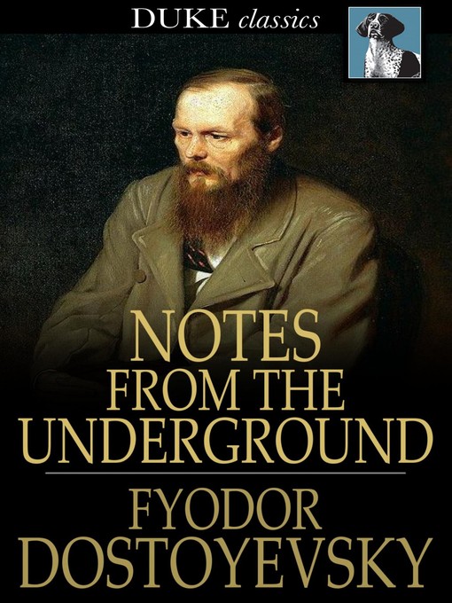 Title details for Notes from the Underground by Fyodor Dostoyevsky - Wait list